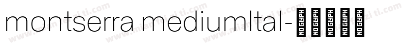 montserra mediumltal字体转换